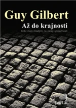 Až do krajnosti - Gilbert, Guy