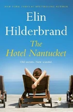 The Hotel Nantucket - Elin Hilderbrand