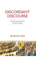 Discordant Discourse Revisiting Assam's Ethnic Issues