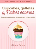 Cupcakes, Galletas y Dulces Caseros