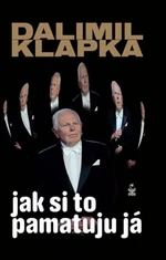 Jak si to pamatuju já - Klapka Dalimil