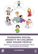 Managing Social Anxiety in Children and Young People