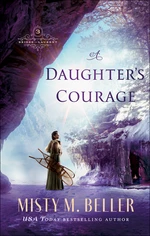 A Daughter's Courage (Brides of Laurent Book #3)