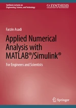 Applied Numerical Analysis with MATLABÂ®/SimulinkÂ®
