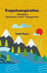 Evapotranspiration Principles Agriculture Water Management