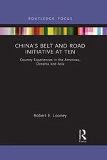 Chinaâs Belt and Road Initiative at Ten