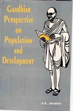 Gandhian Perspectives on Population and Development (Gandhian Studies and Peace Research Series-8)