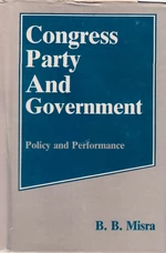 The Congress Party and Government Policy and Performance