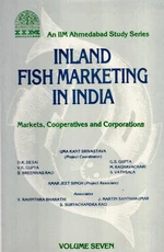Inland Fish Marketing In India Markets, Cooperatives And Corporations Volume-7