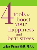 4 Tools to Boost Your Happiness and Beat Stress