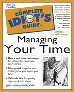 The Complete Idiot's Guide To Managing Your Time