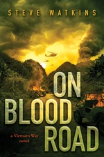 On Blood Road (a Vietnam War novel)