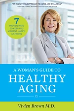 A Woman's Guide To Healthy Aging