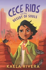 Cece Rios and the Desert of Souls