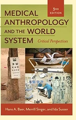 Medical Anthropology and the World System