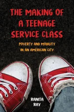 The Making of a Teenage Service Class