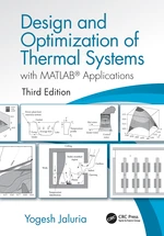 Design and Optimization of Thermal Systems, Third Edition