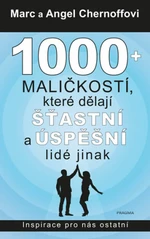 1000 + maličkostí, které dělají šťastní a úspěšní lidé jinak (Defekt) - Marc Chernoff, Angel Chernoff