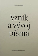 Vznik a vývoj písma - Jana Průšová