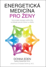 Energetická medicína pro ženy - Donna Eden