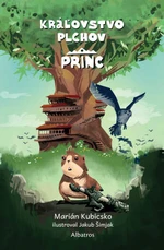 Kráľovstvo plchov: Princ - Marián Kubicsko - e-kniha