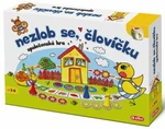 Nezlob se, človíčku!