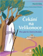 Čekání na Velikonoce - Marek, Kita, Łoskot-Cichocka, Dorota