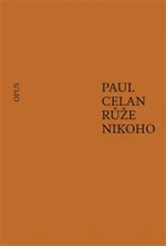 Růže nikoho - Paul Celan