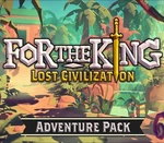 For The King - Lost Civilization Adventure Pack DLC EU Steam CD Key