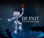 DE-EXIT - Eternal Matters Epic Games CD Key