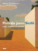 Potkala jsem Sicílii - Marie Třešňáková