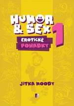 Humor & Sex 1 Erotické pohádky - Jitka Moody - e-kniha