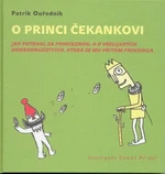 O princi Čekankovi - Patrik Ouředník, Tomáš Přidal