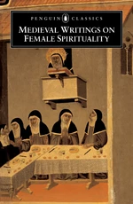 Medieval Writings on Female Spirituality