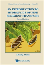 Introduction To Hydraulics Of Fine Sediment Transport, An (Second Edition)