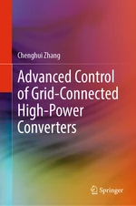 Advanced Control of Grid-Connected High-Power Converters
