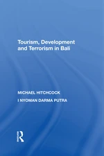 Tourism, Development and Terrorism in Bali