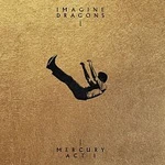 Imagine Dragons – Mercury – Act 1 LP