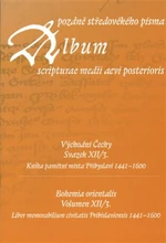 Album pozdně středověkého písma XII/3 - Hana Pátková