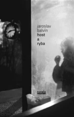 Host a ryba - Jaroslav Balvín