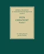 Postila I - Petr Chelčický, Jaroslav Boubín