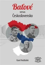 Baťové versus Československo - Karel Nedbálek