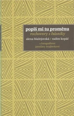 Popiš mi tu proměnu - Radim Kopáč, Alena Blažejovská