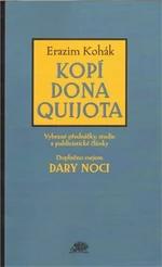 Kopí Dona Quijota - Erazim Kohák
