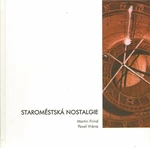 Staroměstská nostalgie - Pavel Vrána, Frind Martin