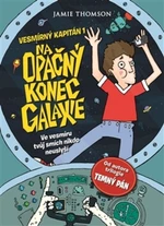 Vesmírný kapitán 1 - Na opačný konec galaxie - Jamie Thomson