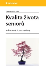 Kvalita života seniorů - Dagmar Dvořáčková - e-kniha