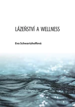 Lázeňství a wellness - Eva Schwartzhoffová - e-kniha