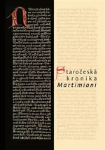 Staročeská kronika Martimiani - Michal Dragoun, Jan R. Hrdina, Štěpán Šimek, Brom Vlastimil