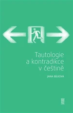 Tautologie a kontradikce v češtině - Jana Bílková